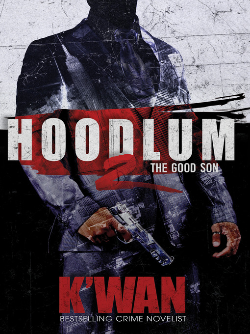 Title details for The Good Son by K'wan - Available
